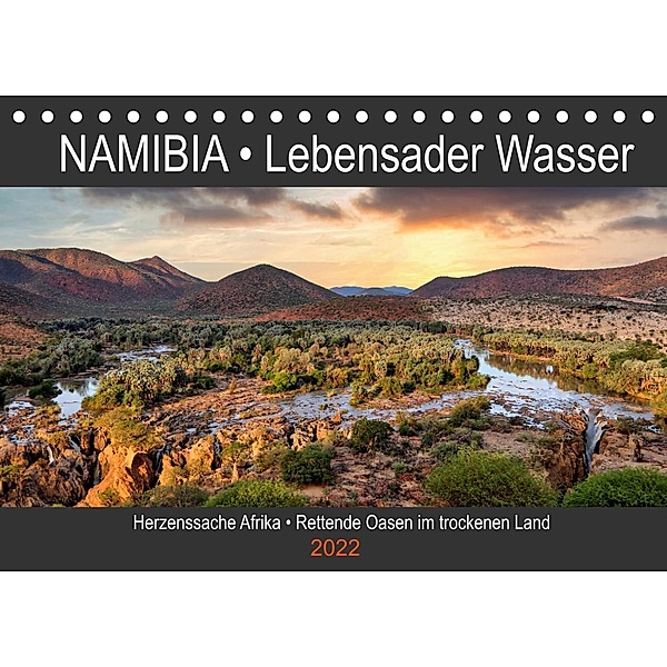 NAMIBIA - Lebensader Wasser (Tischkalender 2022 DIN A5 quer), Wibke Woyke