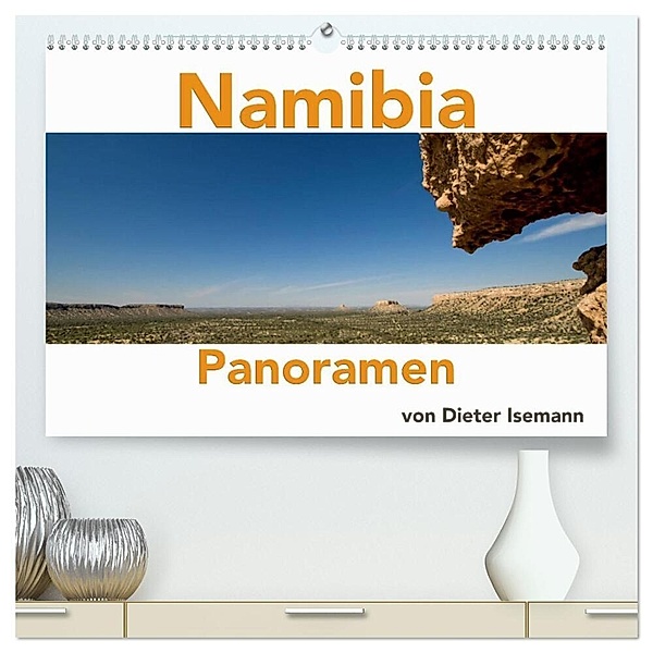 Namibia - Panoramen (hochwertiger Premium Wandkalender 2024 DIN A2 quer), Kunstdruck in Hochglanz, Dieter Isemann
