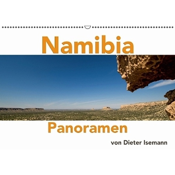 Namibia - Panoramen (Wandkalender 2016 DIN A2 quer), Dieter Isemann