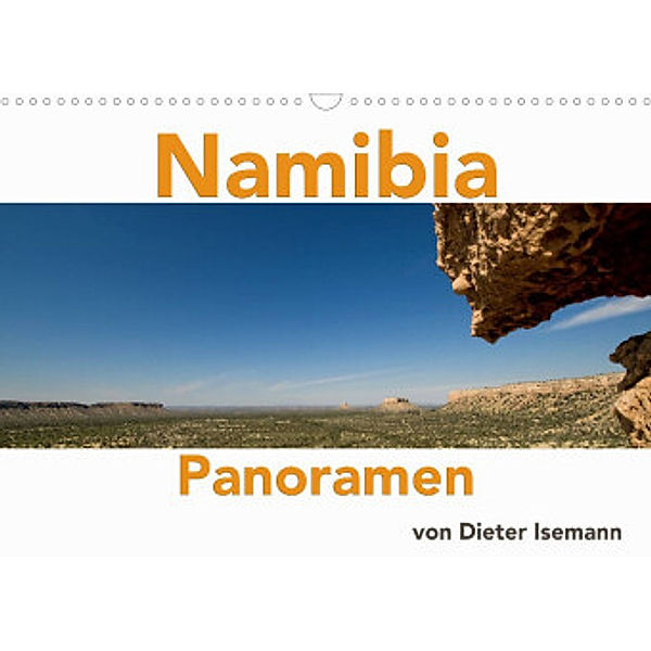 Namibia - Panoramen (Wandkalender 2022 DIN A3 quer), Dieter Isemann