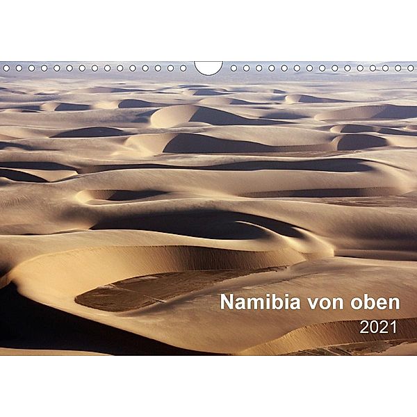 Namibia von oben (Wandkalender 2021 DIN A4 quer), Nicola Furkert