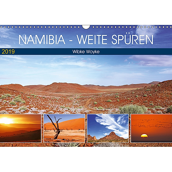Namibia - Weite spüren (Wandkalender 2019 DIN A3 quer), Wibke Woyke