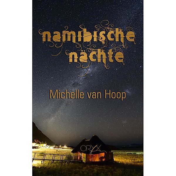 Namibische Nächte, Michelle Van Hoop