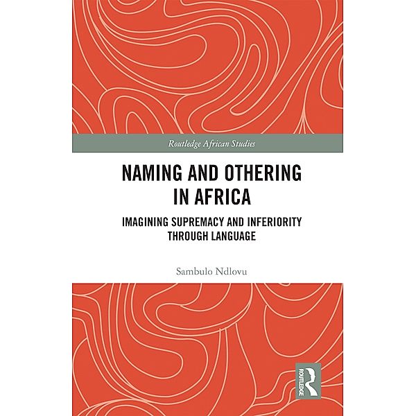 Naming and Othering in Africa, Sambulo Ndlovu
