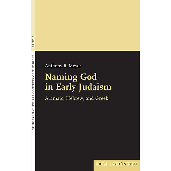 Naming God in Early Judaism, Anthony Meyer