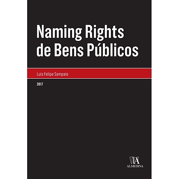 Naming Rights de Bens Públicos / Monografias, Luís Felipe Sampaio