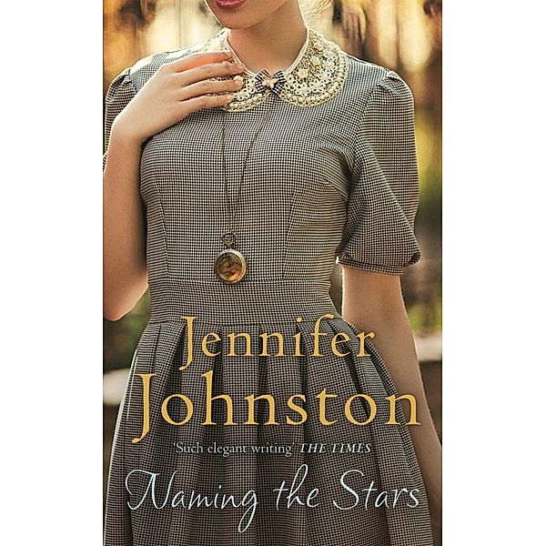 Naming the Stars, Jennifer Johnston