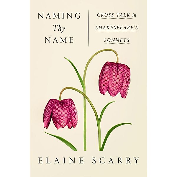 Naming Thy Name, Elaine Scarry