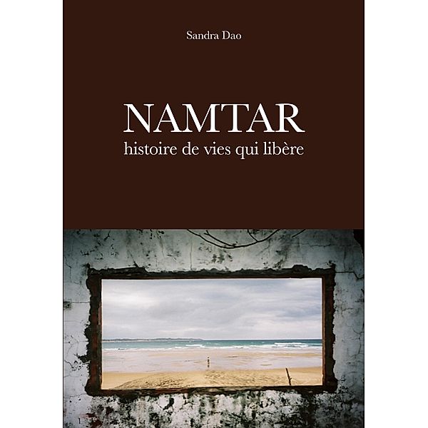 Namtar, histoire de vies qui libère, Sandra Dao