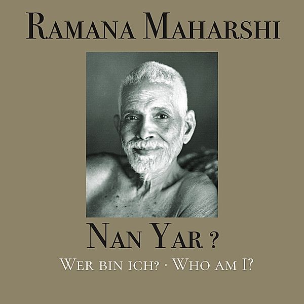 Nan Yar? - Wer bin ich?, Ramana Maharshi