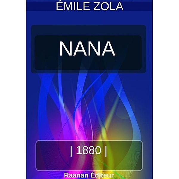 NANA, Émile Zola