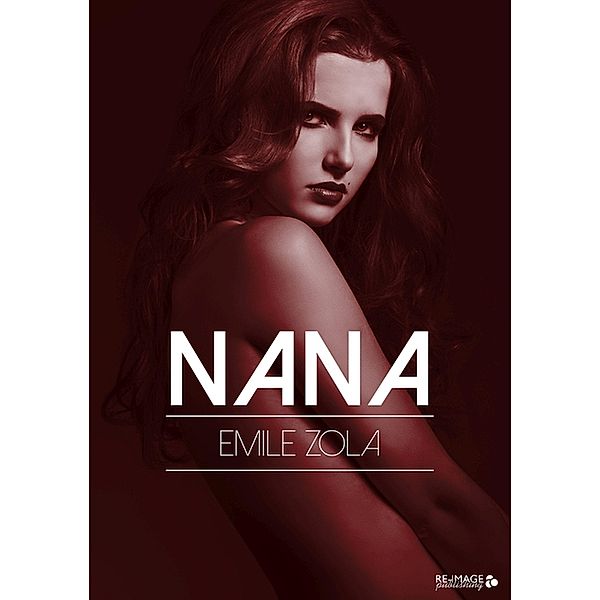 Nana, Emile Zola