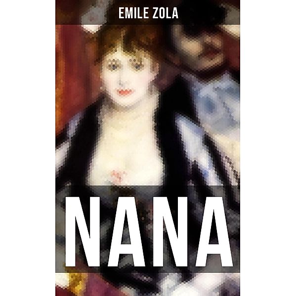 NANA, Emile Zola