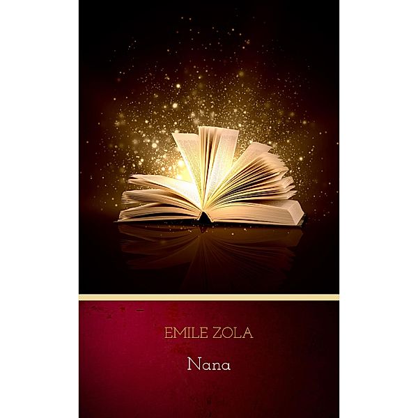 Nana, Emile Zola