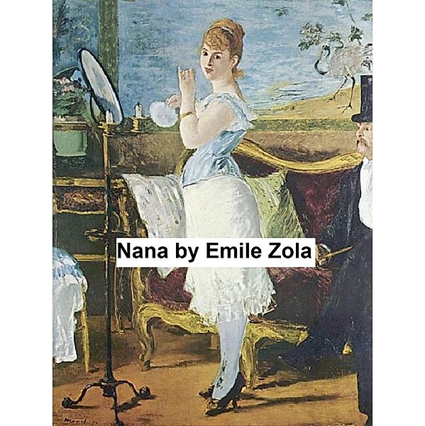 Nana, Emile Zola