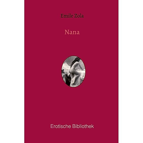 Nana, Émile Zola