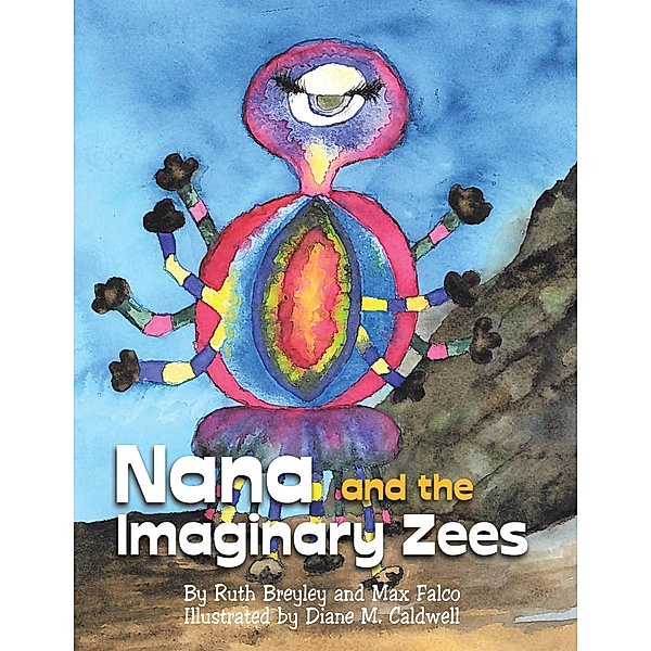 Nana and the Imaginary Zees, Ruth Breyley, Max Falco