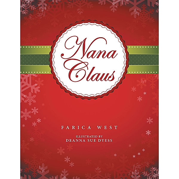 Nana Claus, Farica West