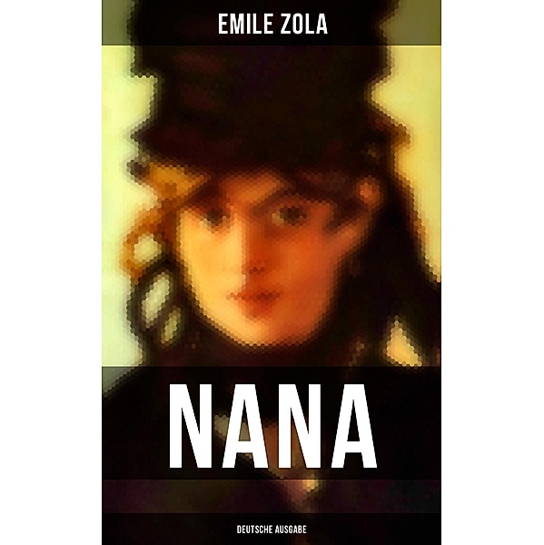 NANA (Deutsche Ausgabe), Emile Zola