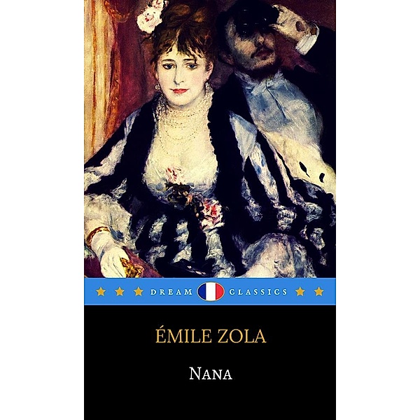 Nana (Dream Classics), Emile Zola, Dream Classics