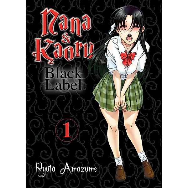 Nana & Kaoru - Black Label, Band 1 / Nana & Kaoru - Black Label Bd.1, Ryuta Amazume