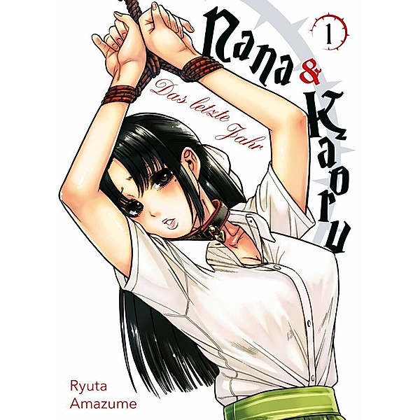 Nana & Kaoru: Das letzte Jahr Bd.1, Ryuta Amazume