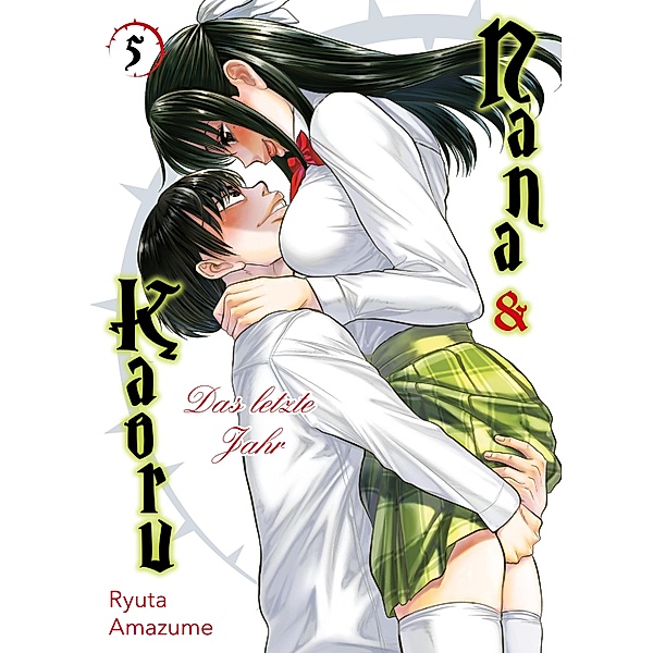 Nana & Kaoru: Das letzte Jahr Bd.5, Ryuta Amazume