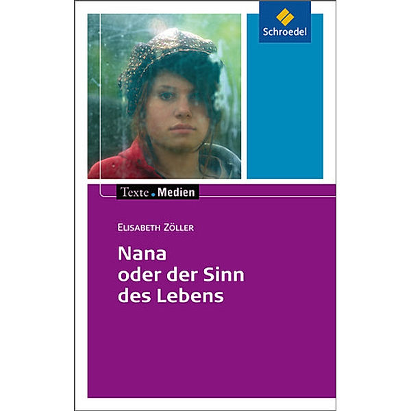 Nana oder der Sinn des Lebens, Textausgabe mit Materialien, Elisabeth Zöller