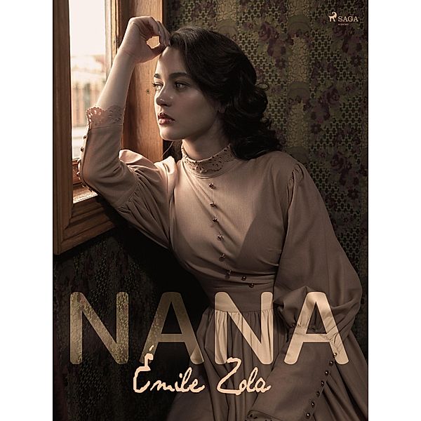 Nana / The Rougon-Macquart Series: Natural and social history of a family under the Second Empire Bd.9, Émile Zola