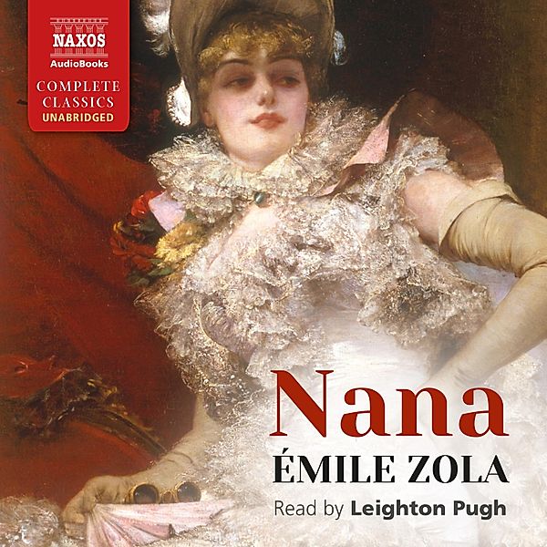 Nana (Unabridged), Émile Zola