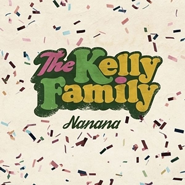 Nanana (2-Track Single), The Kelly Family