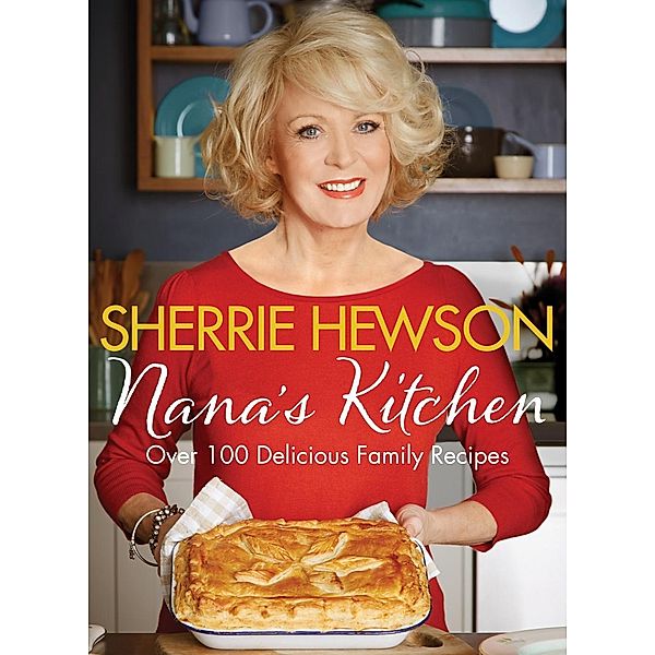 Nana's Kitchen, Sherrie Hewson