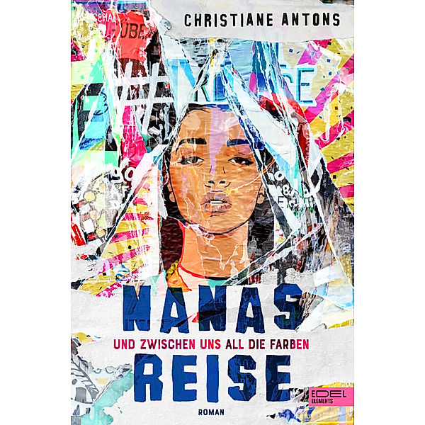 Nanas Reise - Und zwischen uns all die Farben, Christiane Antons
