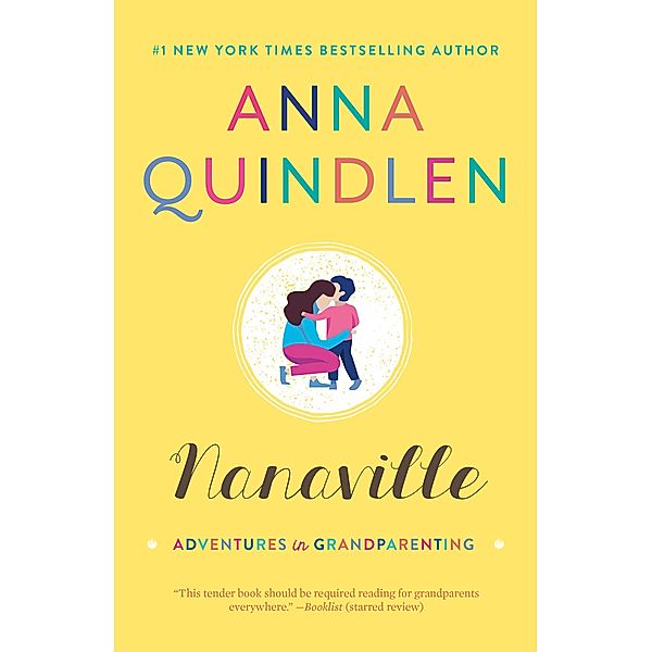 Nanaville, Anna Quindlen