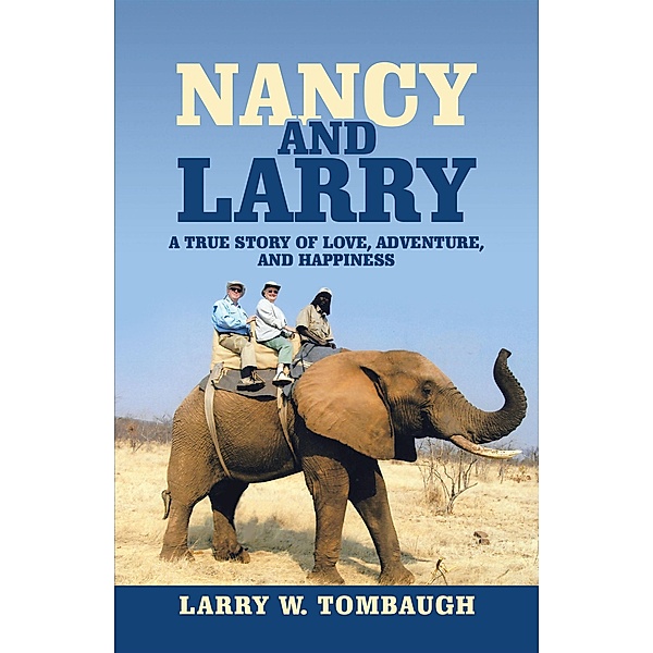 Nancy and Larry, Larry W. Tombaugh