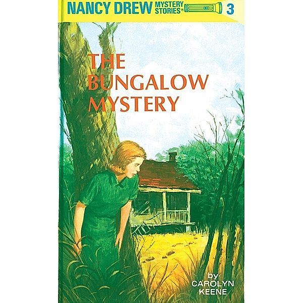 Nancy Drew 03: The Bungalow Mystery / Nancy Drew Bd.3, Carolyn Keene
