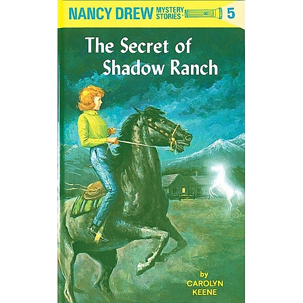 Nancy Drew 05: The Secret of Shadow Ranch / Nancy Drew Bd.5, Carolyn Keene