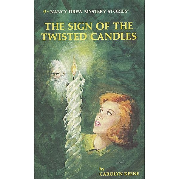 Nancy Drew 09: The Sign of the Twisted Candles / Nancy Drew Bd.9, Carolyn Keene