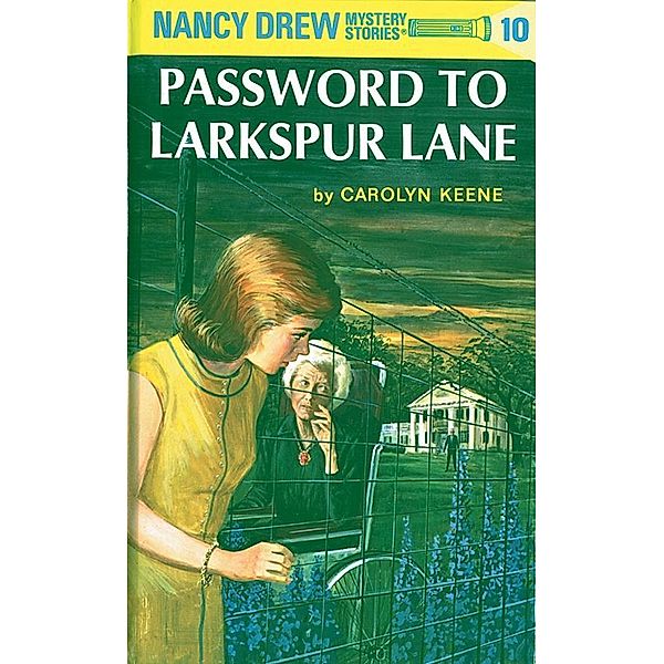 Nancy Drew 10: Password to Larkspur Lane / Nancy Drew Bd.10, Carolyn Keene