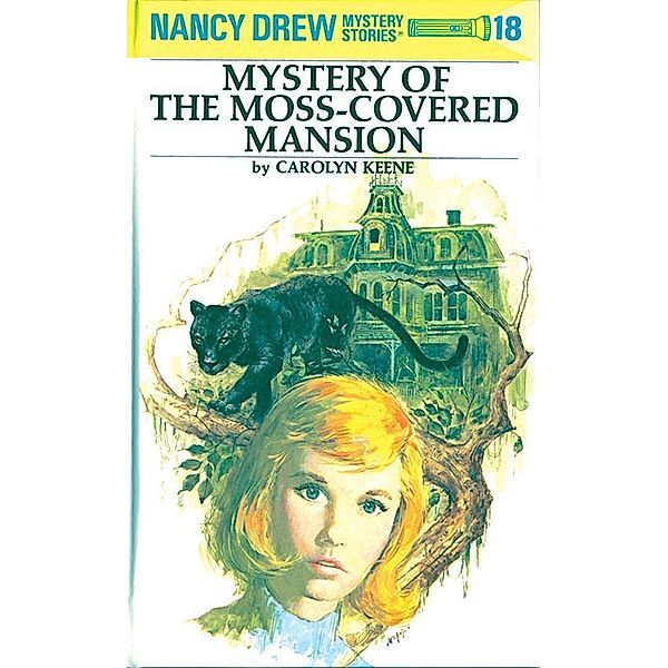 Nancy Drew 18: Mystery of the Moss-Covered Mansion / Nancy Drew Bd.18, Carolyn Keene