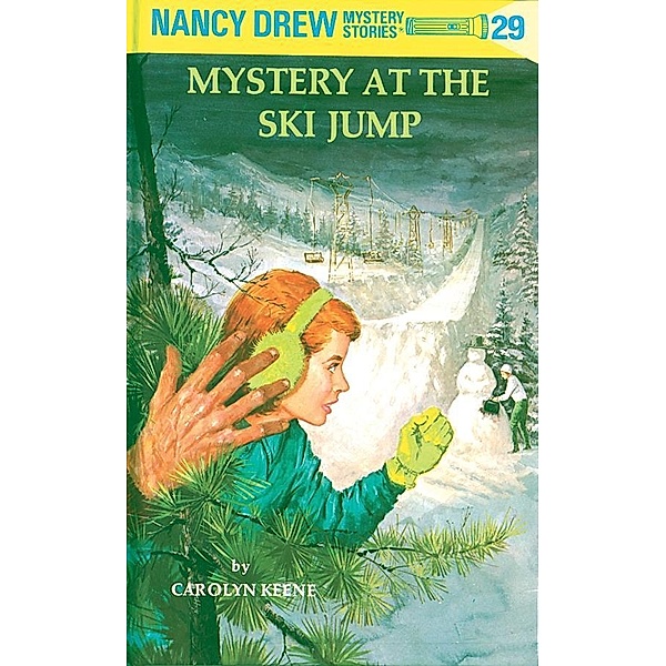 Nancy Drew 29: Mystery at the Ski Jump / Nancy Drew Bd.29, Carolyn Keene