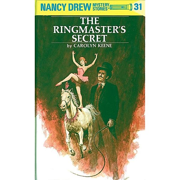Nancy Drew 31: The Ringmaster's Secret / Nancy Drew Bd.31, Carolyn Keene