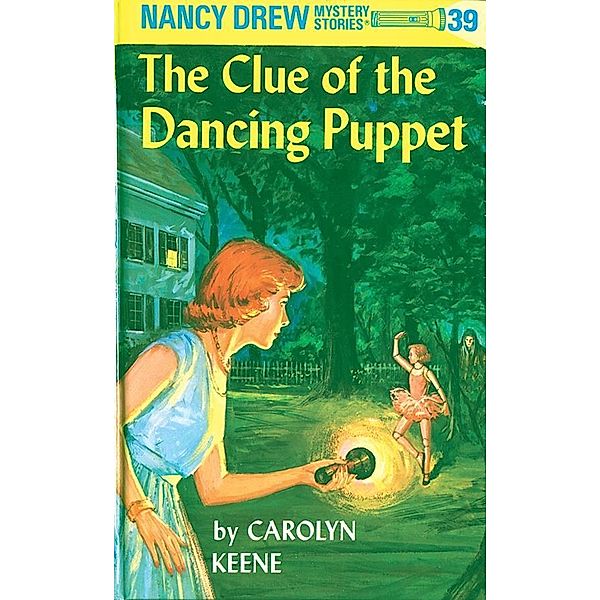 Nancy Drew 39: The Clue of the Dancing Puppet / Nancy Drew Bd.39, Carolyn Keene