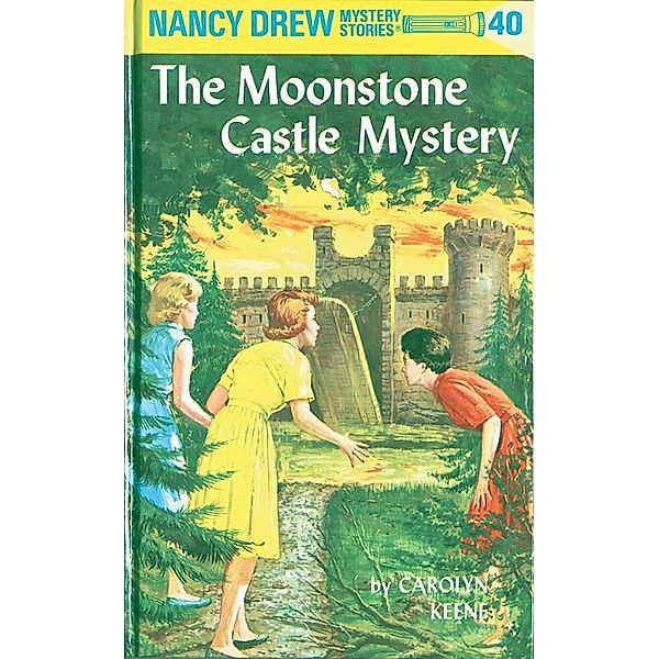 Nancy Drew 40: The Moonstone Castle Mystery / Nancy Drew Bd.40, Carolyn Keene