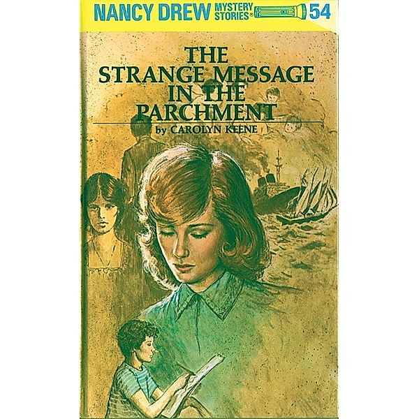 Nancy Drew 54: The Strange Message in the Parchment / Nancy Drew Bd.54, Carolyn Keene