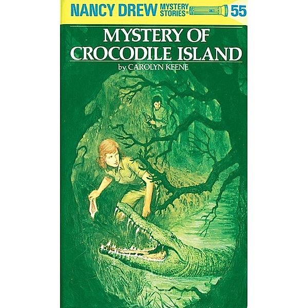 Nancy Drew 55: Mystery of Crocodile Island / Nancy Drew Bd.55, Carolyn Keene