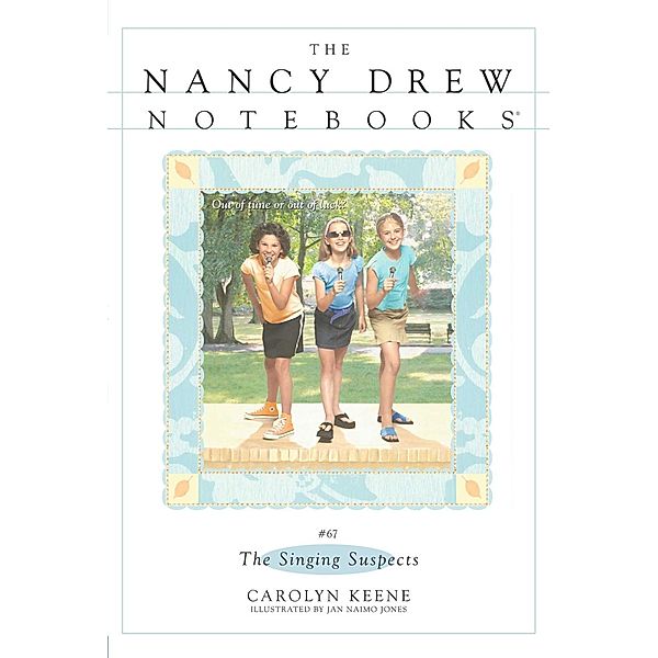 Nancy Drew Notebooks 67/The Singing Suspects, Carolyn Keene