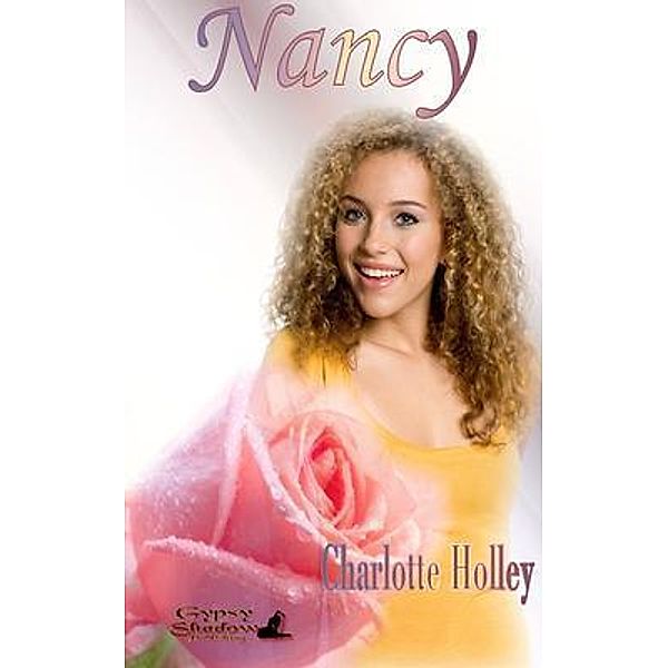 Nancy / Gypsy Shadow Publishing, Charlotte Holley