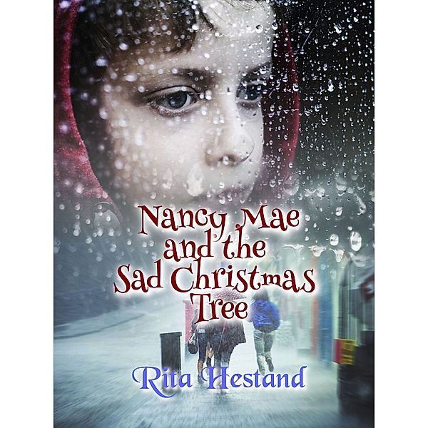 Nancy Mae & the Sad Christmas Tree, Rita Hestand