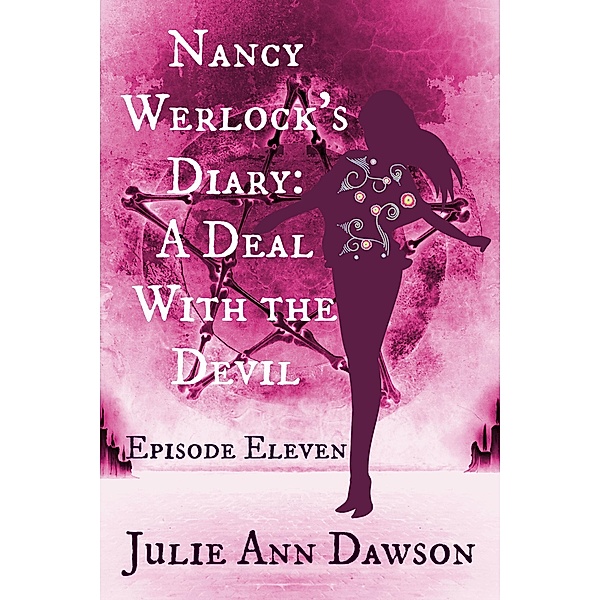 Nancy Werlock's Diary: A Deal With the Devil / Nancy Werlock's Diary, Julie Ann Dawson